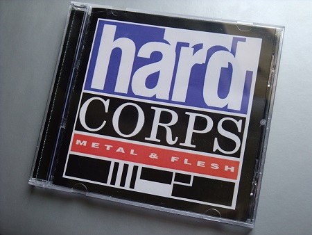 Hard Corps 'Metal and Flesh' 2009 Print on demand CD - front cover design